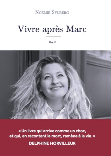 Vivre apres Marc livre noemie sylberg