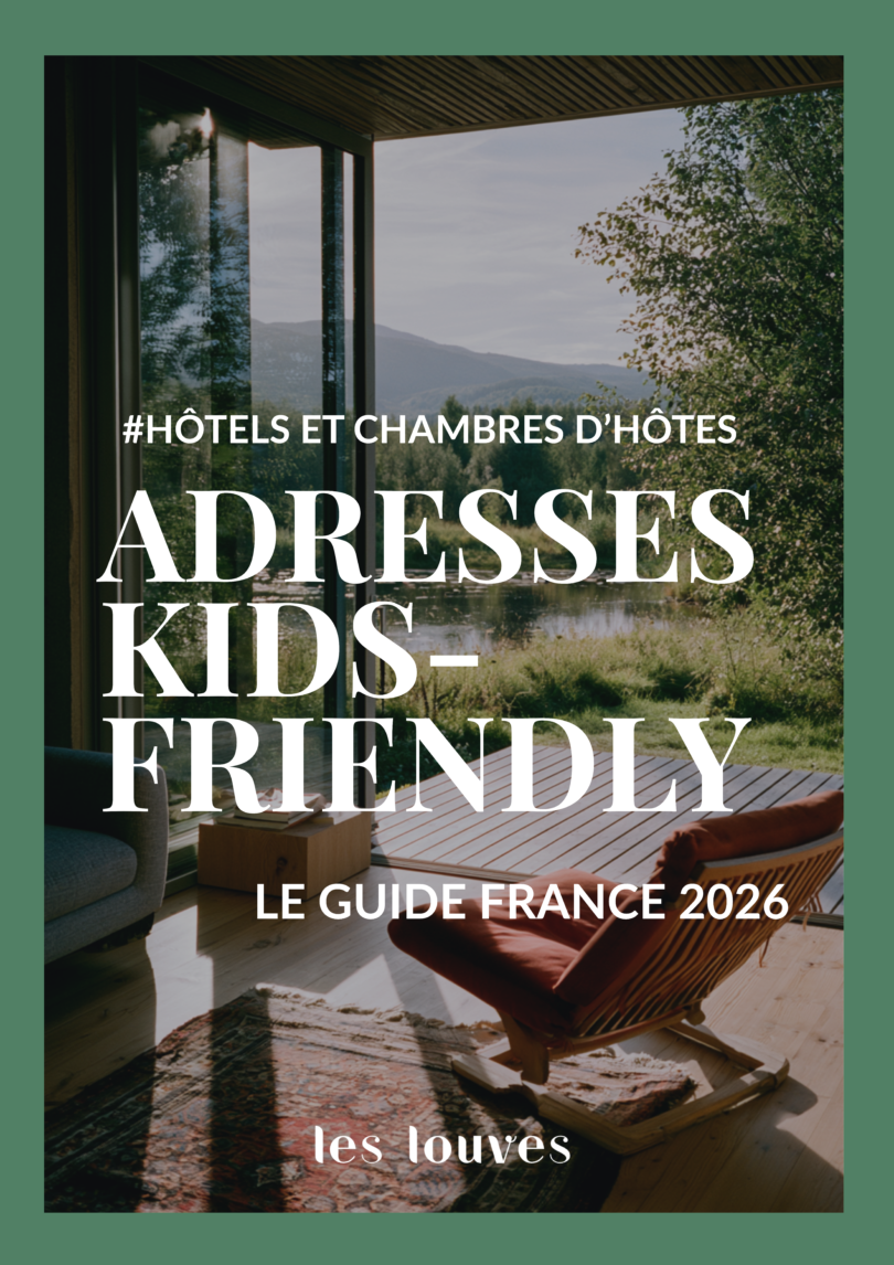 Le guide des hôtels kids-friendly France – édition 2026